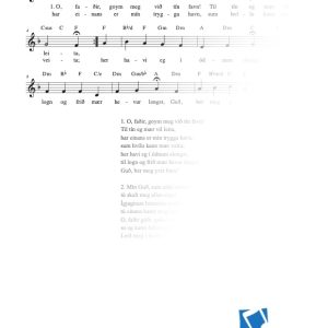 O, faðir, goym meg við tín favn!